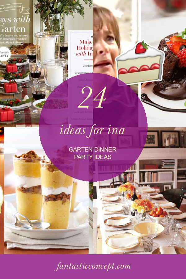 24 Ideas for Ina Garten Dinner Party Ideas Home, Family, Style and